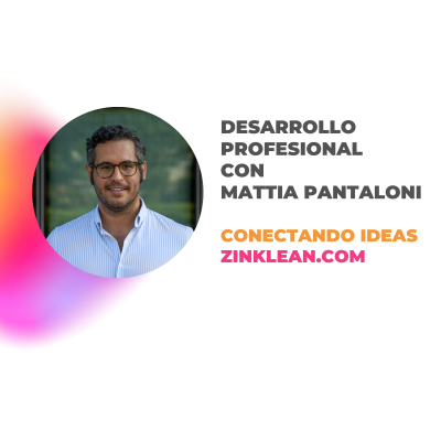 Desarrollo profesional con Mattia Pantaloni