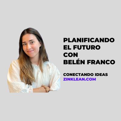 Planificando el futuro con Belén Franco.